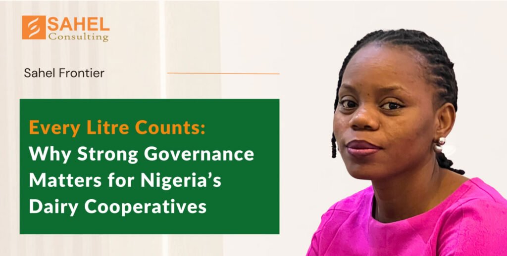 Helen Okotie writes on Every Litre Counts: Why Strong Governance Matters for Nigeria’s Dairy Cooperatives